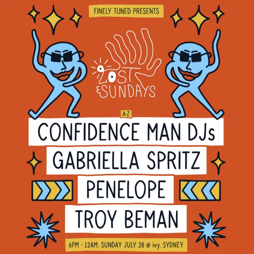 Lost Sundays July 28 with Confidence Man DJ's in Sydney