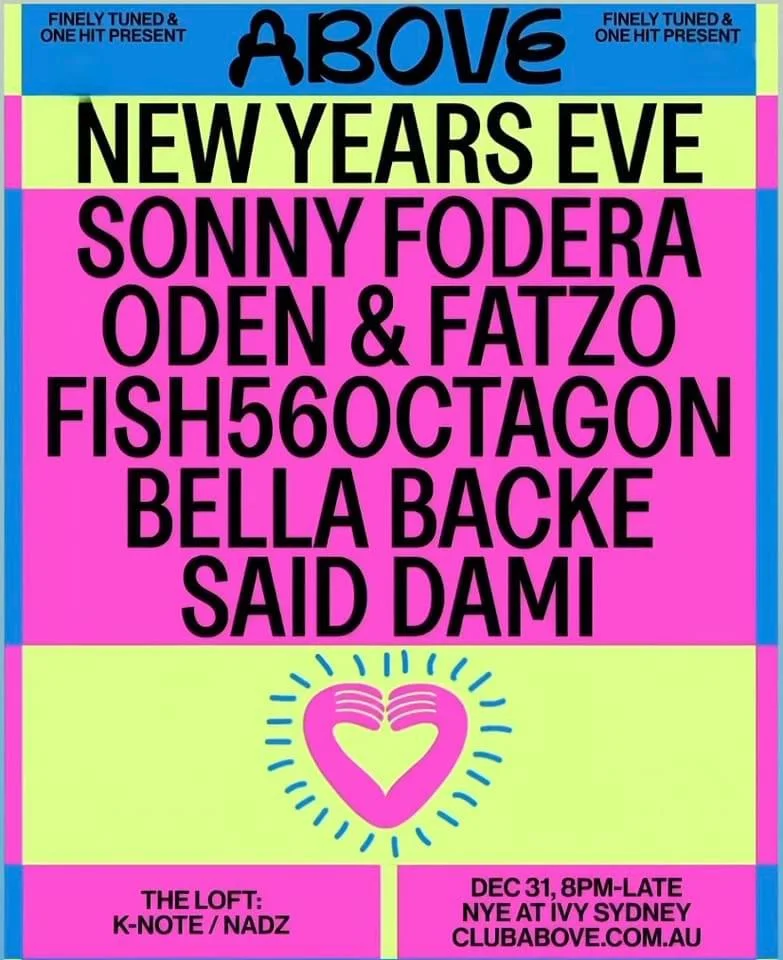 Above NYE with Sonny Fodera, Oden & Fatzo, and Fish56Octagon, New Year’s Eve event in Sydney