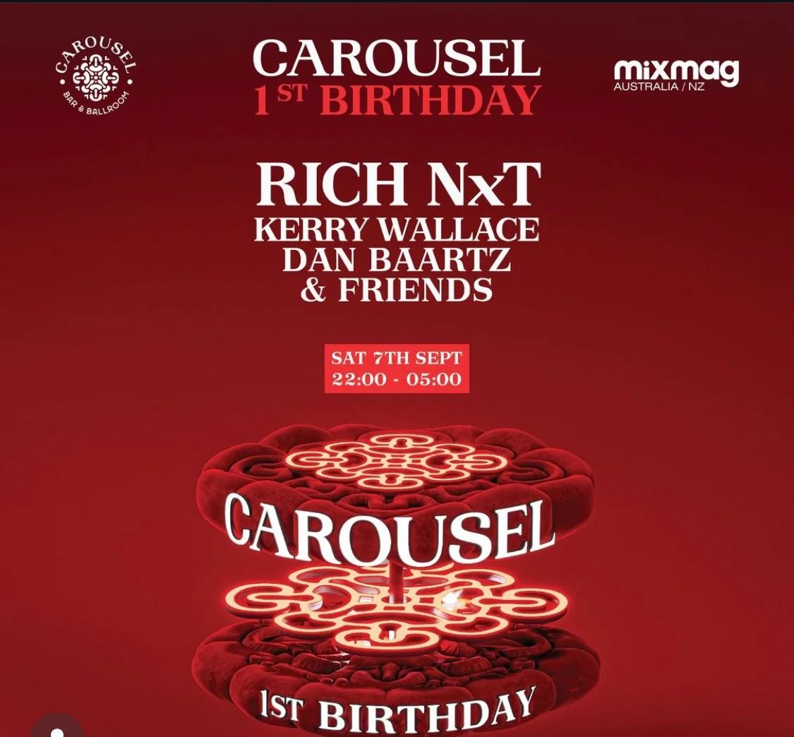 Carousel 1st Birthday ft. Rich NxT - Saturday 7th September in Sydney