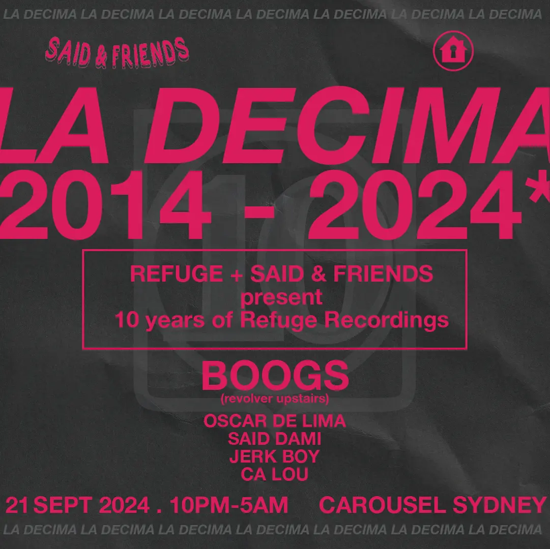 10 Years of Refuge ft. BOOGS at Carousel Sydney Event