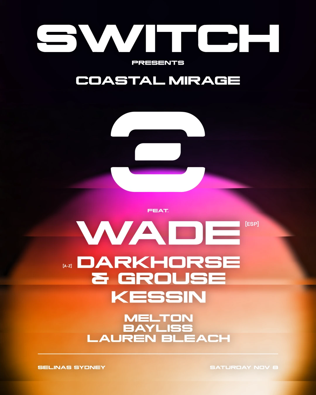 SWITCH Summer Opening 2025 at Selina’s Coogee Sydney featuring WADE from Spain, DARKHORSE, Grouse, and KESSIN performing at a beachside house music event.